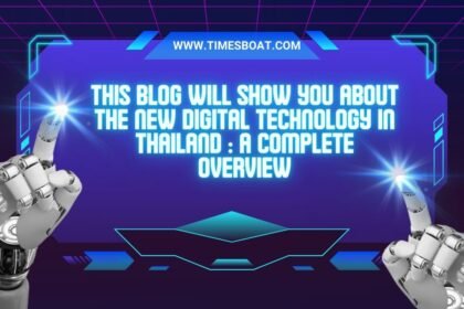this blog will show you about the new digital technology in thailand